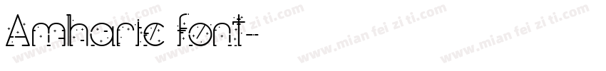 Amharic font字体转换